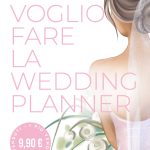 VOGLIO FARE LA WEDDING PLANNER