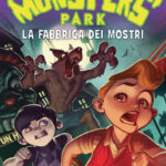 MONSTERS' PARK 1 - La fabbrica dei mostri