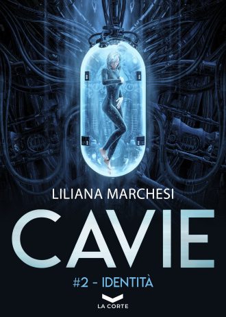 COVER – Cavie 2 identità – Liliana Marchesi