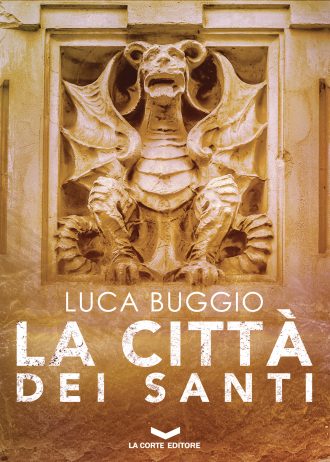 La città dei santi – Luca Buggio