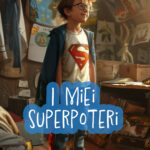 I MIEI SUPERPOTERI